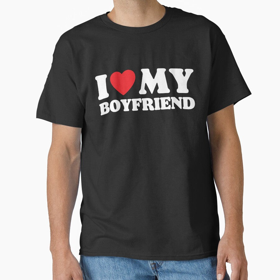I Love My Boyfriend by PoeticDesign - Adult & Kids T-Shirts, Sweatshirts & Hoodies apparel design preview 1