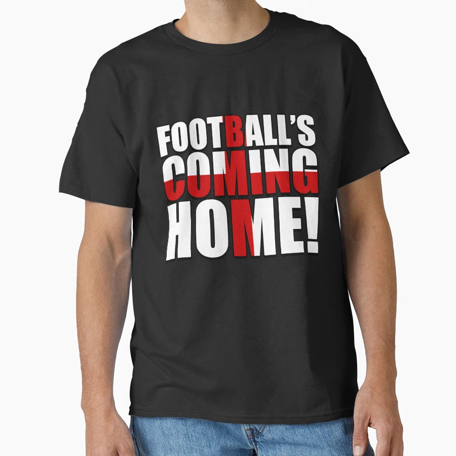 Footballs Coming Home T-Shirt - Fun Novelty Design Unisex - T-Shirt, Sweatshirt, Hoodie