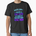 Back Off I Have Crazy Sister And I M Not T-Shirt - Minimalist Print Unisex - T-Shirt, Sweatshirt, Hoodie
