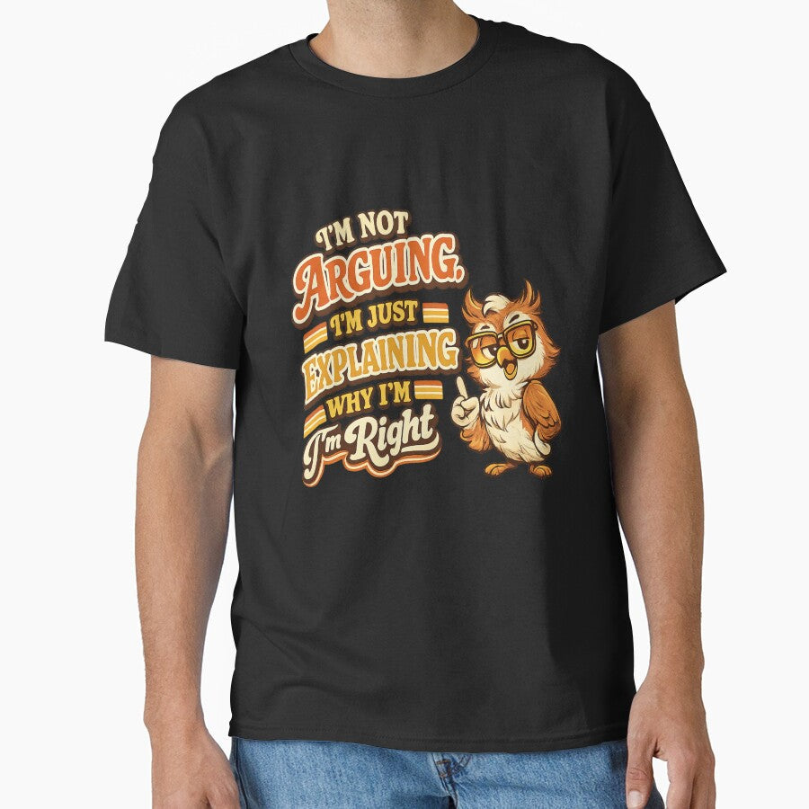 Funny Sarcastic Im Not Arguing Just Explaining Why - Adult & Kids T-Shirts, Sweatshirts & Hoodies apparel design preview 1