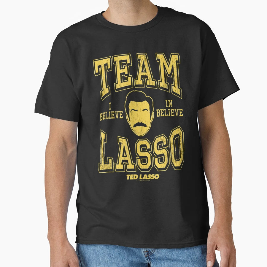 Team Lasso Believe Game T-Shirt - Casual Everyday Wear for Adults - T-Shirt, Sweatshirt, Hoodie