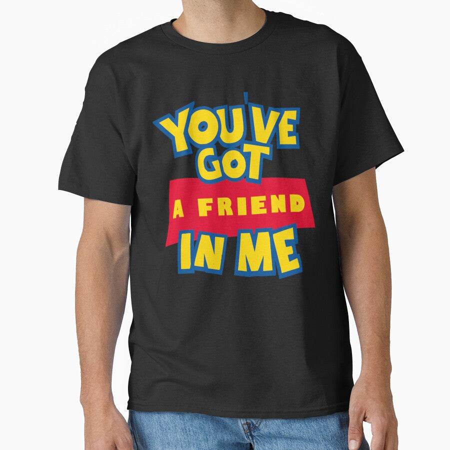 You_ve Got A Friend In Me by AcancomwCM - Adult & Kids T-Shirts, Sweatshirts & Hoodies apparel design preview 1