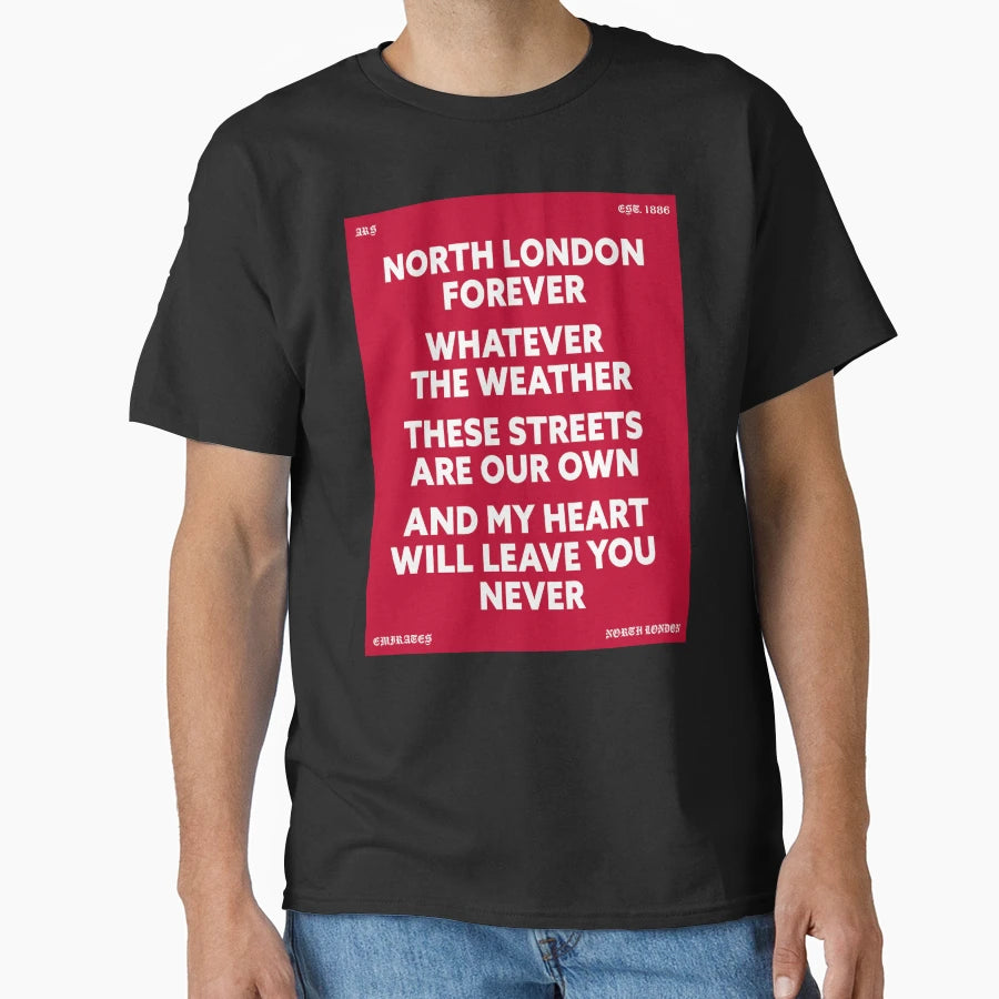 North London Forever Red T-Shirt - Custom Art Print Men Women - T-Shirt, Sweatshirt, Hoodie