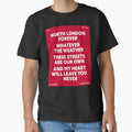 North London Forever Red T-Shirt - Custom Art Print Men Women - T-Shirt, Sweatshirt, Hoodie