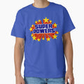 Super Powers T-Shirt - Custom Art Print for Adults - T-Shirt, Sweatshirt, Hoodie