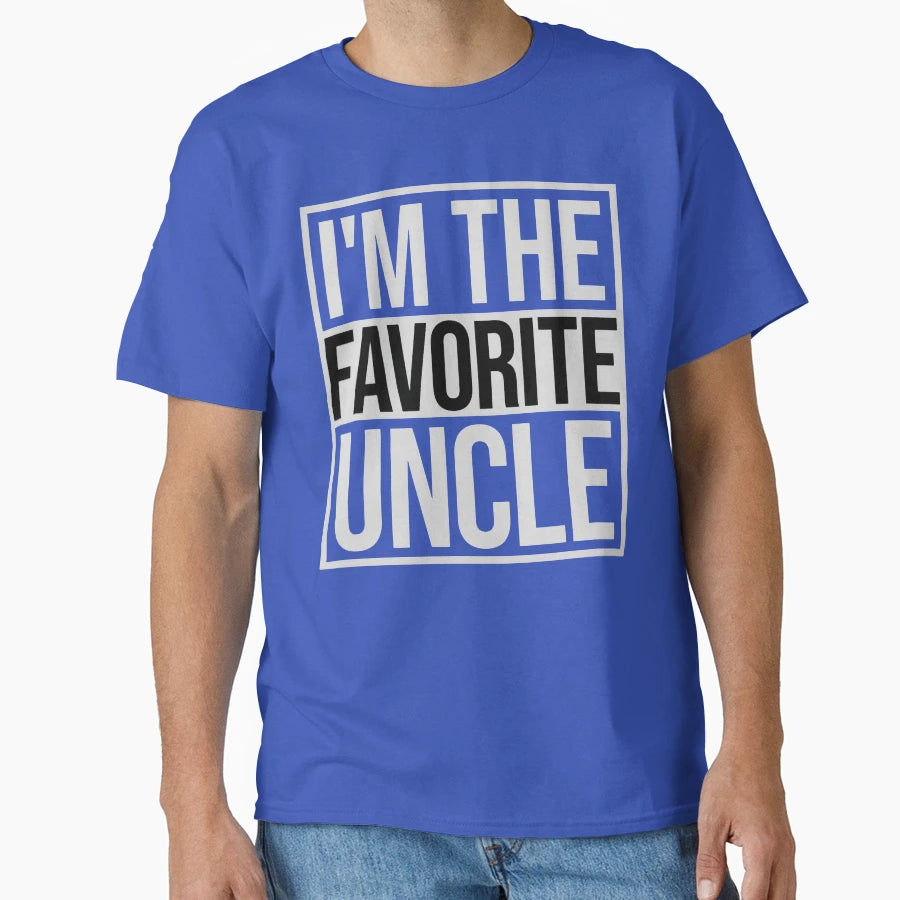 Im Favorite Uncle T-Shirt - Novelty Apparel Men Women - T-Shirt, Sweatshirt, Hoodie