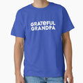 Grateful Grandpa Best Gift T-Shirt - Novelty Apparel for Adults - T-Shirt, Sweatshirt, Hoodie