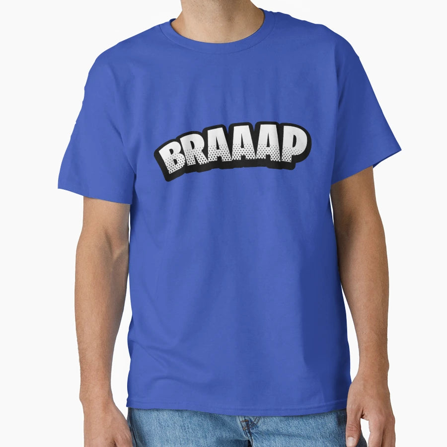 Braaap T-Shirt - Minimalist Print for Adults - T-Shirt, Sweatshirt, Hoodie