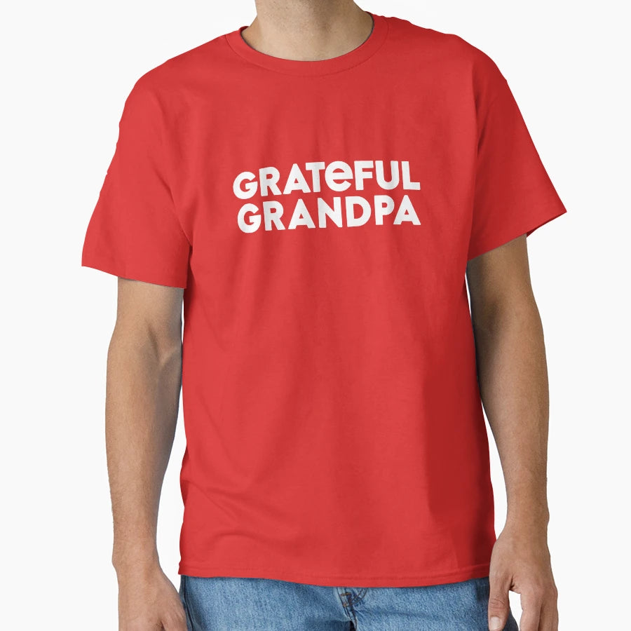 Grateful Grandpa Best Gift Grandfathers 6 T-Shirt - Graphic Print Unisex - T-Shirt, Sweatshirt, Hoodie