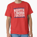 Arsenal North London Forever T-Shirt - Casual Everyday Wear for Adults - T-Shirt, Sweatshirt, Hoodie