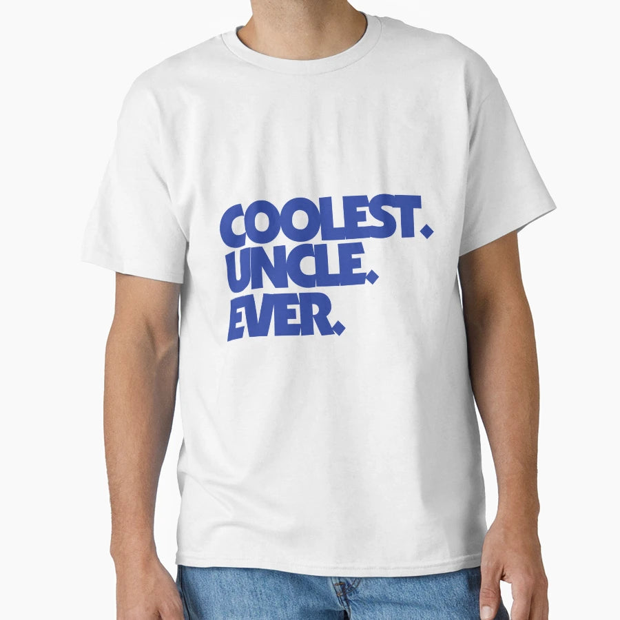 Coolest Uncle Ever T-Shirt - Minimalist Print Men Women - T-Shirt, Sweatshirt, Hoodie