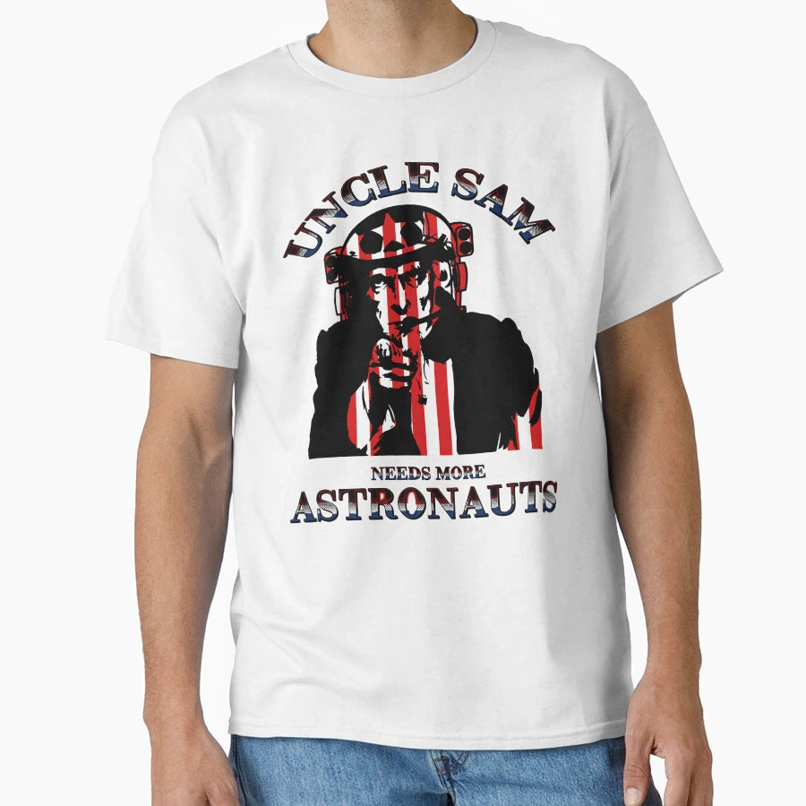 Uncle Sam Needs More Astronauts Space T-Shirt - Streetwear Style Unisex - T-Shirt, Sweatshirt, Hoodie