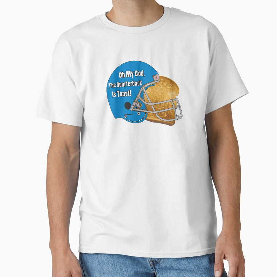 Oh My God Quarterback Is Toast T-Shirt - Trendy Graphic Men Women - T-Shirt, Sweatshirt, Hoodie