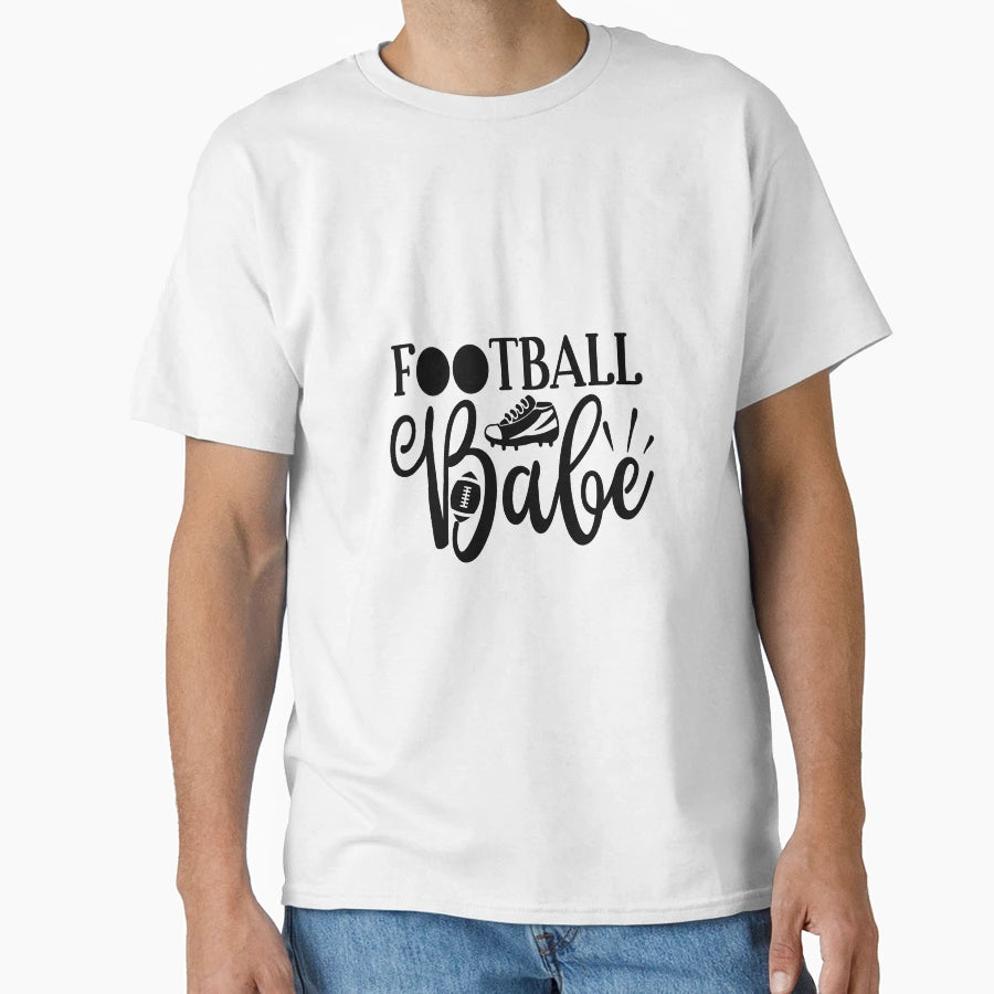 Football Babe Funny Football Lovers T-Shirt - Unique Graphic Unisex - T-Shirt, Sweatshirt, Hoodie