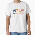 Milf I Love Football Illustration T-Shirt - Casual Everyday Wear Men Women - T-Shirt, Sweatshirt, Hoodie