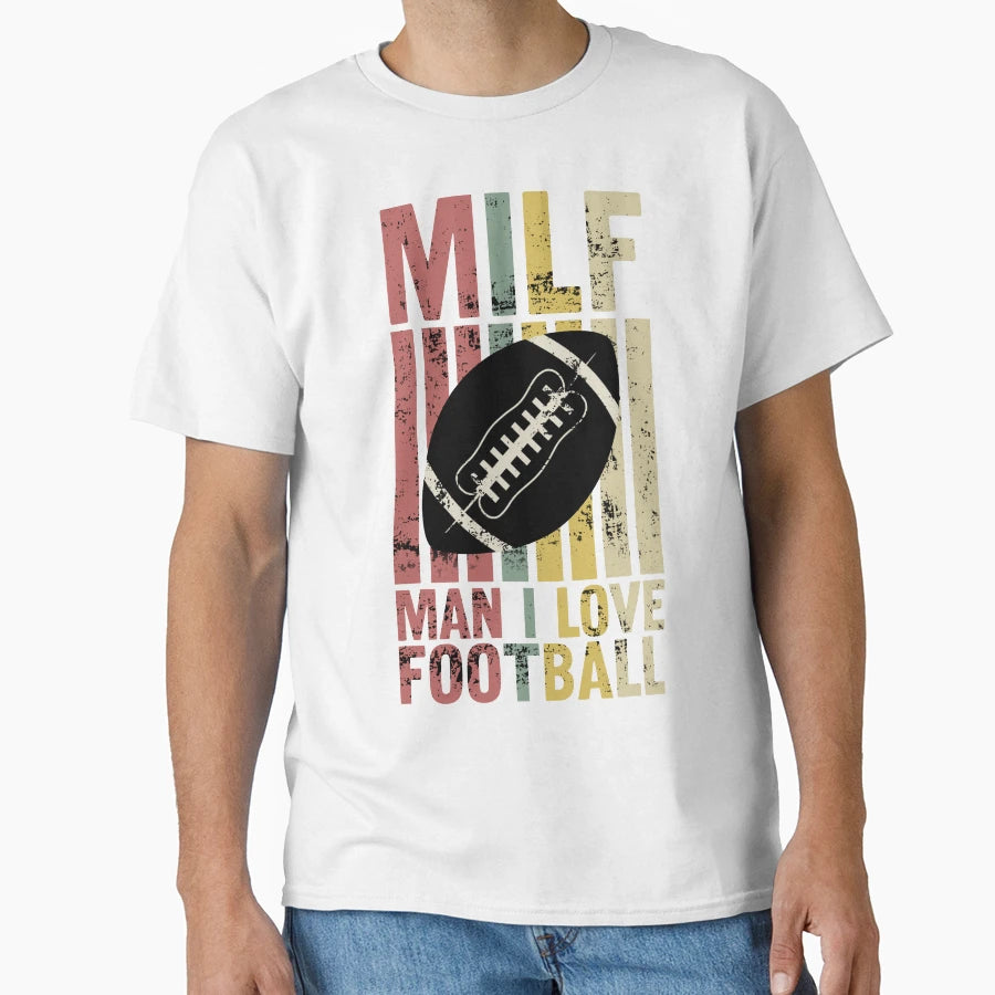 Milf I Love Football T-Shirt - Novelty Apparel Men Women - T-Shirt, Sweatshirt, Hoodie