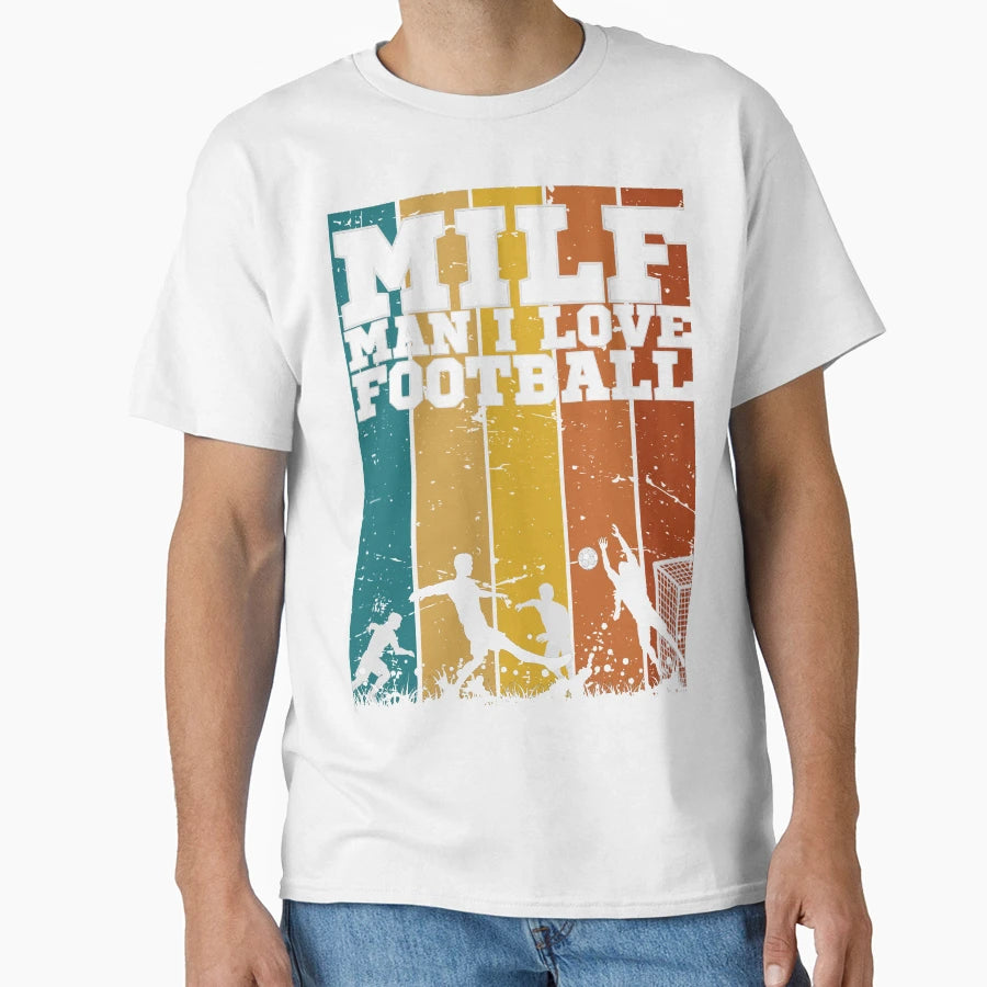Milf I Love Football T-Shirt - Graphic Print Men Women - T-Shirt, Sweatshirt, Hoodie