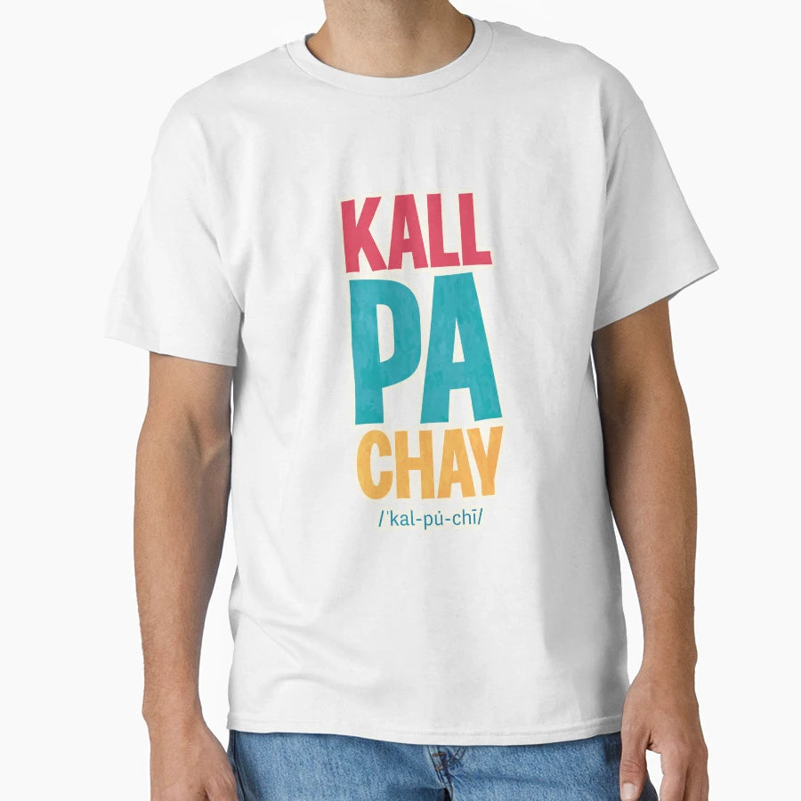 Kallpachay Pronunciation T-Shirt - Graphic Print Unisex - T-Shirt, Sweatshirt, Hoodie