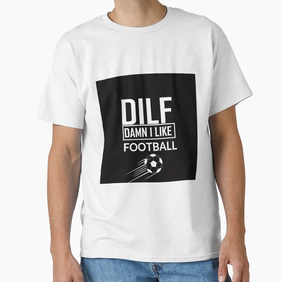 D I L F Damn I Like Football T-Shirt - Aesthetic Graphic Men Women - T-Shirt, Sweatshirt, Hoodie