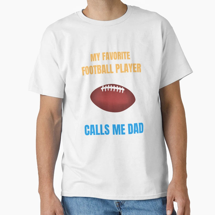 My Favorite Football Player Calls T-Shirt - Aesthetic Graphic for Adults - T-Shirt, Sweatshirt, Hoodie