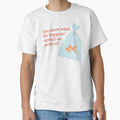 Be Goldfish T-Shirt - Novelty Apparel Unisex - T-Shirt, Sweatshirt, Hoodie
