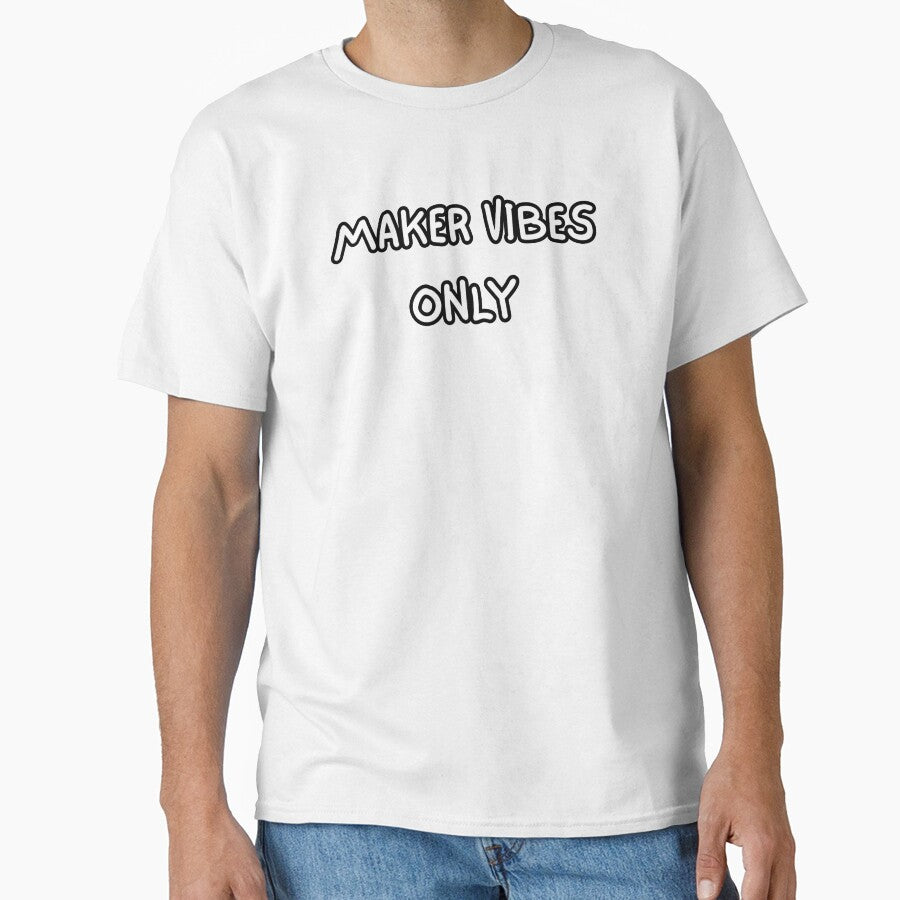 Maker vibes only by ChromaticBoutiq - Adult & Kids T-Shirts, Sweatshirts & Hoodies apparel design preview 1