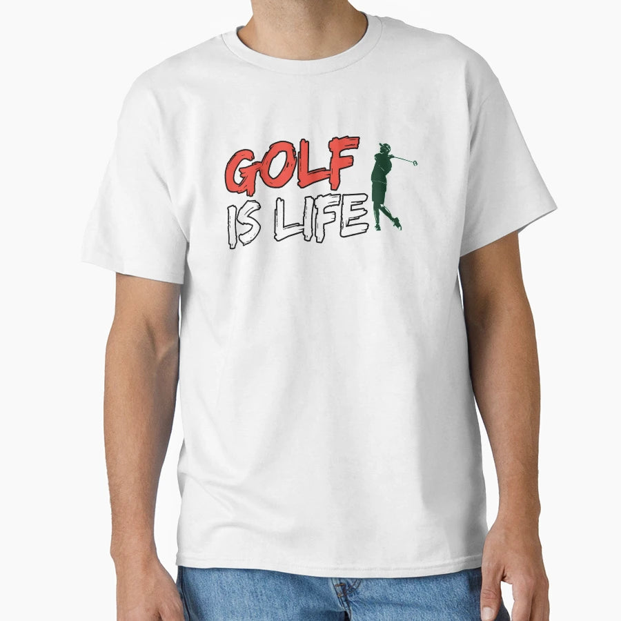 Golf Is Life T-Shirt - Novelty Apparel for Adults - T-Shirt, Sweatshirt, Hoodie