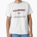 Allergic to Mediocre by hypnoquin - Adult & Kids T-Shirts, Sweatshirts & Hoodies apparel design preview 1