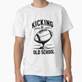Kicking It Old School T-Shirt - Streetwear Style Men Women - T-Shirt, Sweatshirt, Hoodie