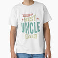 Mens Best Uncle Ever Funny Dad T-Shirt - Fun Novelty Design Men Women - T-Shirt, Sweatshirt, Hoodie