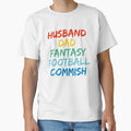 Husband Dad Fantasy Football Commish T-Shirt - Trendy Graphic for Adults - T-Shirt, Sweatshirt, Hoodie
