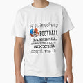 Involves Football Baseball T-Shirt - Aesthetic Graphic for Adults - T-Shirt, Sweatshirt, Hoodie