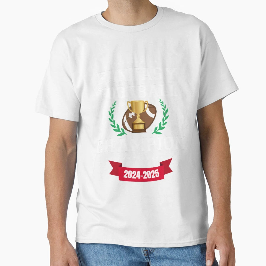 Fantasy Football Champion 2024 2025 T-Shirt - Aesthetic Graphic Unisex - T-Shirt, Sweatshirt, Hoodie