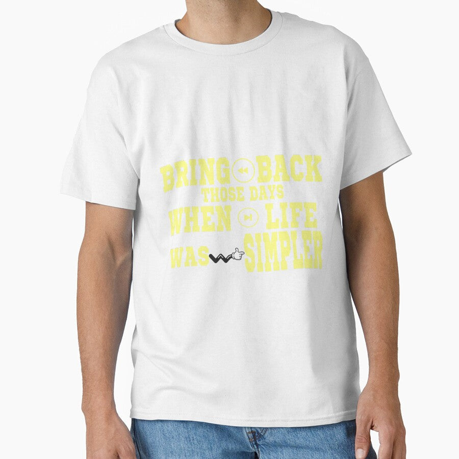 Bring back those days when life was simpler by - Adult & Kids T-Shirts, Sweatshirts & Hoodies apparel design preview 1