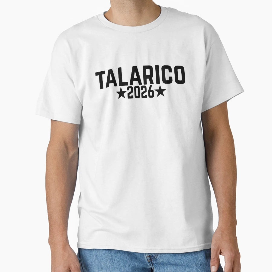 Talarico 2026 T-Shirt - Unique Graphic Men Women - T-Shirt, Sweatshirt, Hoodie