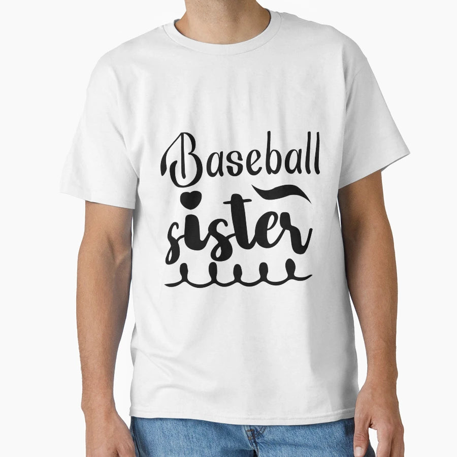 Baseball Sister T-Shirt - Trendy Graphic Men Women - T-Shirt, Sweatshirt, Hoodie