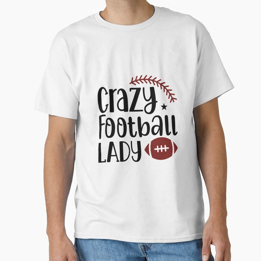 American Football Nfl Lady Crazy T-Shirt - Aesthetic Graphic Unisex - T-Shirt, Sweatshirt, Hoodie