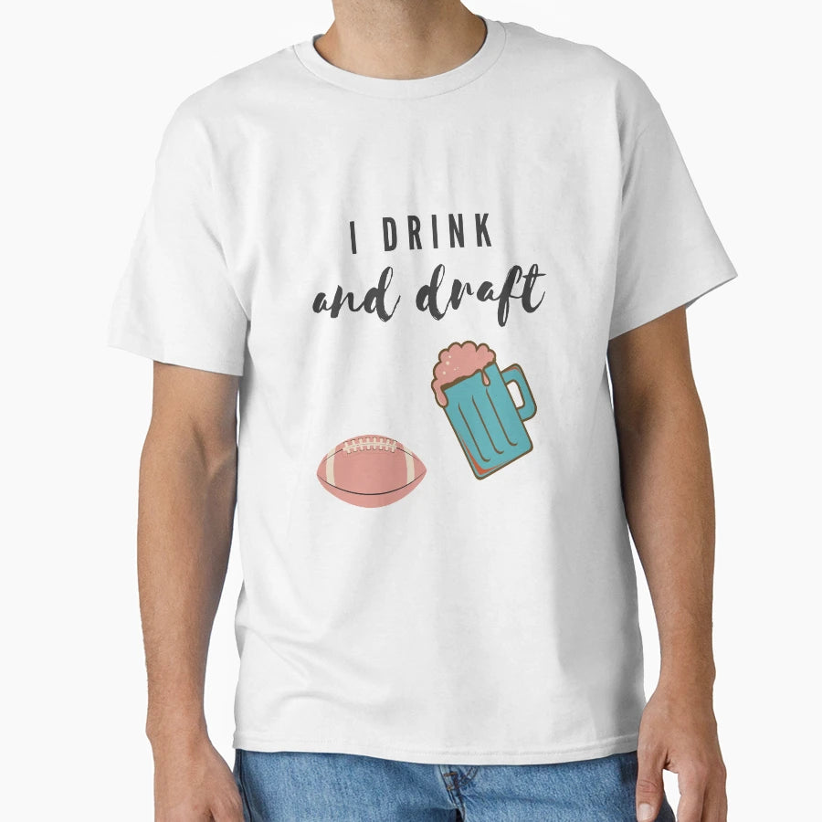 Drink And Draft T-Shirt - Trendy Graphic for Adults - T-Shirt, Sweatshirt, Hoodie