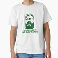 We Dont Care T-Shirt - Streetwear Style Men Women - T-Shirt, Sweatshirt, Hoodie