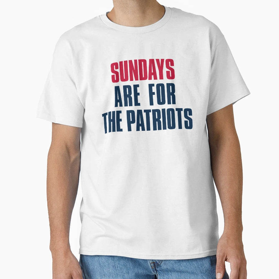 Sundays Are Patriots New England Football T-Shirt - Graphic Print Men Women - T-Shirt, Sweatshirt, Hoodie