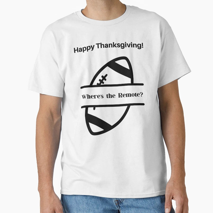 Funny Thanksgiving Football Fan T-Shirt - Fun Novelty Design Men Women - T-Shirt, Sweatshirt, Hoodie