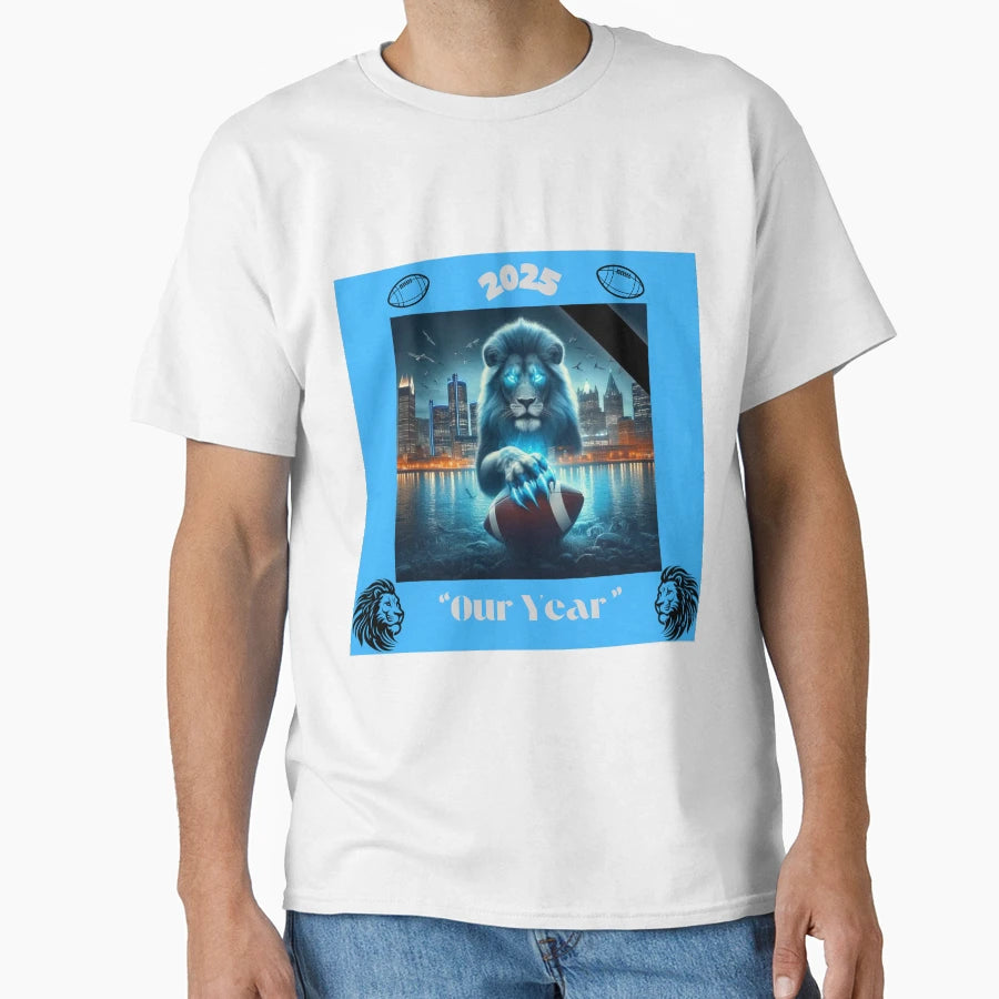 Detroit 2025 Our Year Lions T-Shirt - Trendy Graphic Men Women - T-Shirt, Sweatshirt, Hoodie
