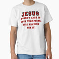 Jesus Not Sports Fan T-Shirt - Aesthetic Graphic for Adults - T-Shirt, Sweatshirt, Hoodie