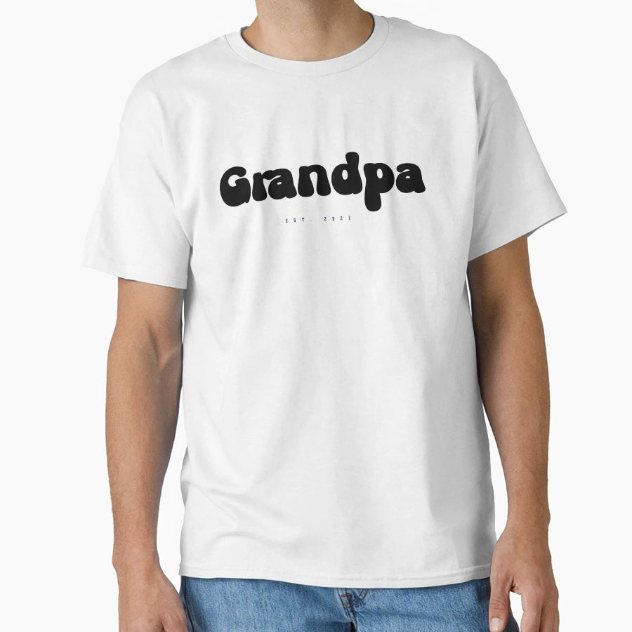 Grandpa Est 2021 T-Shirt - Trendy Graphic Unisex - T-Shirt, Sweatshirt, Hoodie