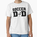 Soccer Dad T-Shirt - Aesthetic Graphic for Adults - T-Shirt, Sweatshirt, Hoodie