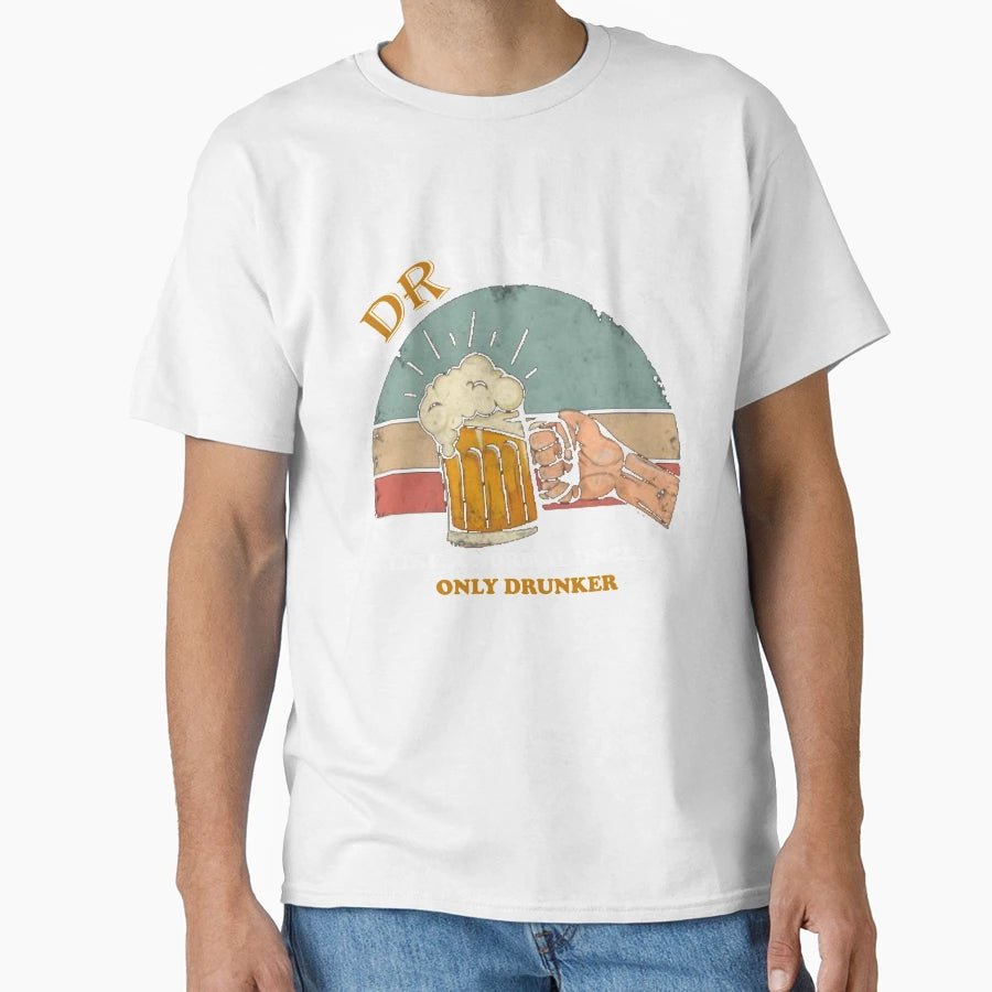 Druncle Like Normal Uncle Only Drunker T-Shirt - Streetwear Style Men Women - T-Shirt, Sweatshirt, Hoodie