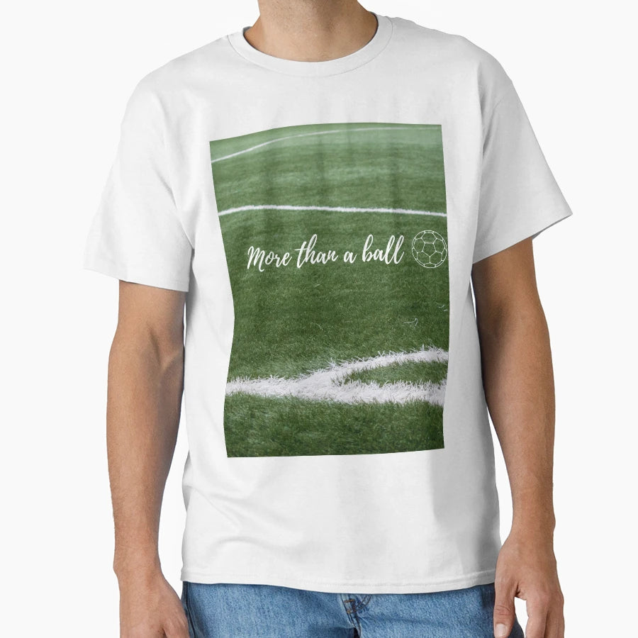 More Than Ball T-Shirt - Fun Novelty Design Men Women - T-Shirt, Sweatshirt, Hoodie