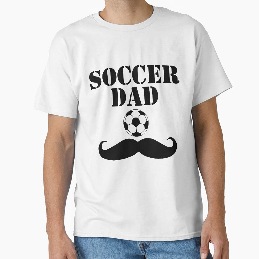 Soccer Dad T-Shirt - Trendy Graphic Men Women - T-Shirt, Sweatshirt, Hoodie