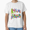 Family Members Awesome Nana T-Shirt - Custom Art Print Men Women - T-Shirt, Sweatshirt, Hoodie