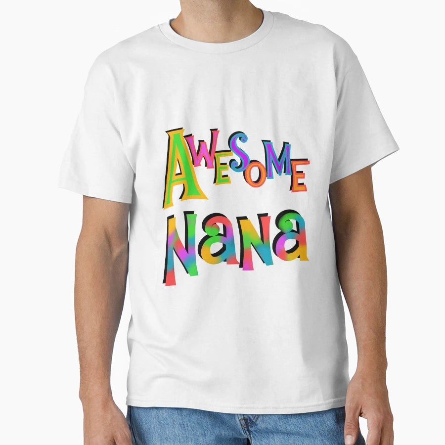 Family Members Awesome Nana T-Shirt - Custom Art Print Men Women - T-Shirt, Sweatshirt, Hoodie